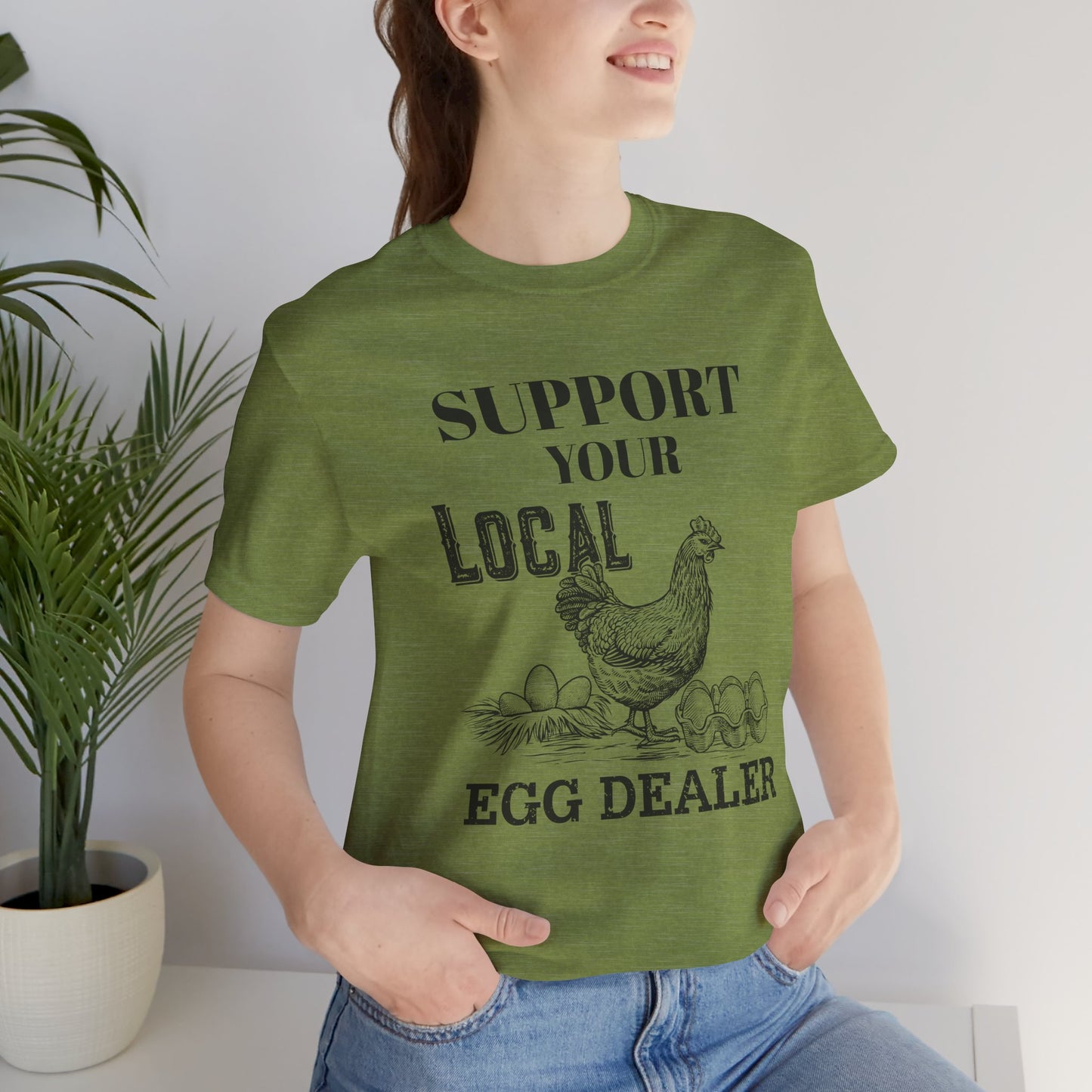 Support Your Local Egg Dealer Tee