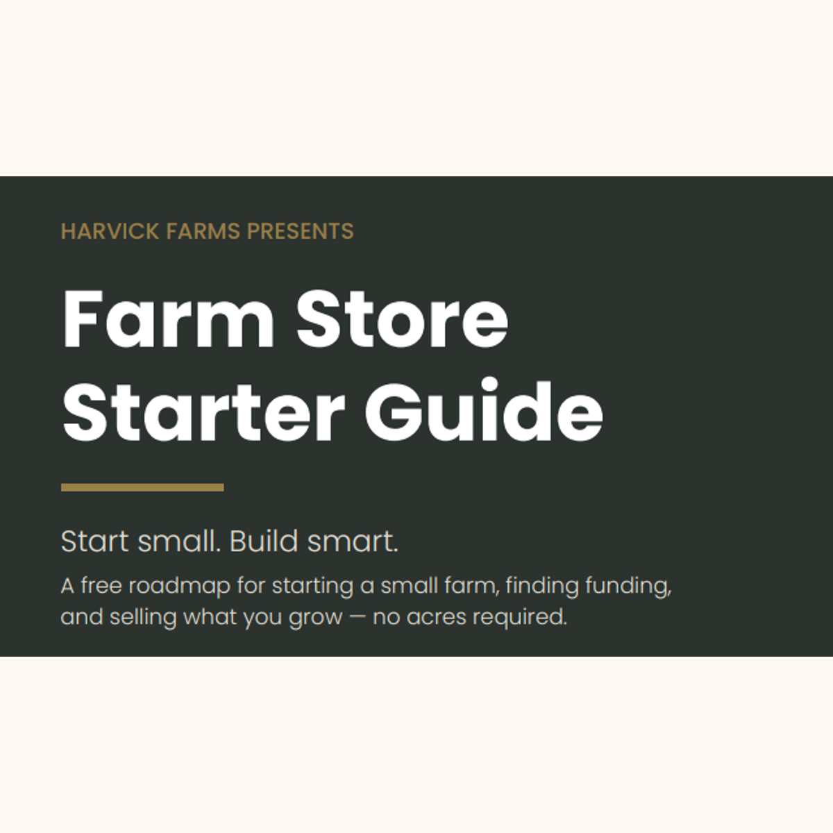 Farm Store Starter Guide - Harvick Farms