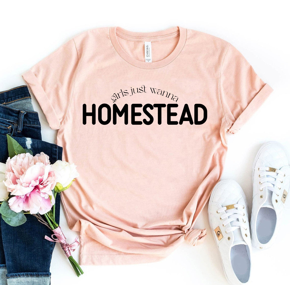 Girl Just Wanna Homestead T-shirt